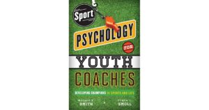 Best for Youth Coaches: Sport Psychology for Youth Coaches 3