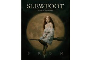 Book Review Of Slewfoot 1