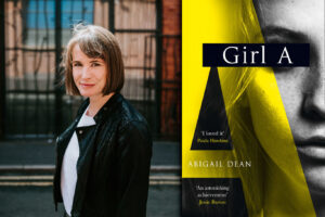 Girl A: Abigail Dean on her shocking debut novel that's taking the book world by storm 1