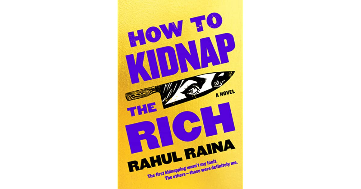 How to Kidnap the Rich by Rahul Raina review – a satire on modern India 1