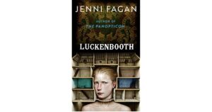 Luckenbooth by Jenni Fagan review – brilliantly strange 1