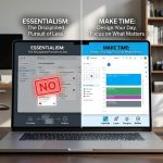 “Essentialism” vs “Make Time”: Comparing Default-No Philosophies for Overbooked Freelancers